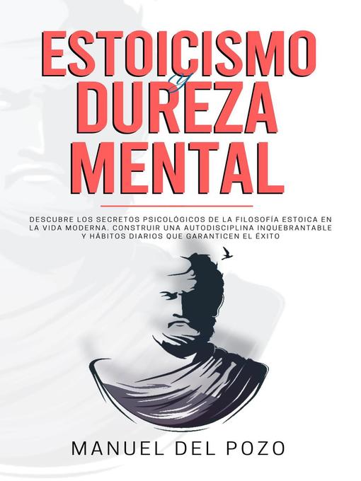 Title details for Estoicismo y dureza mental by MANUEL DEL POZO - Available